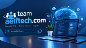 Team Aelftech.com showcasing the Aelftech team, technology, and professional collaboration.